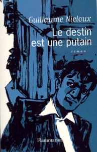 Le destin est une putain