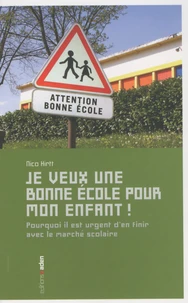 Je veux une bonne école pour mon enfant !