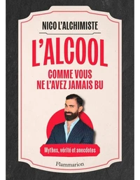 L'alcool comme vous ne l'avez jamais bu