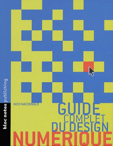 Nico Macdonald - Guide complet du design numérique.