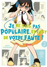 Watamote : Je ne suis pas populaire, et c'est de votre faute! Tome 2