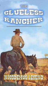 The Clueless Rancher
