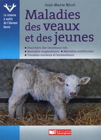 Maladies des veaux et des jeunes