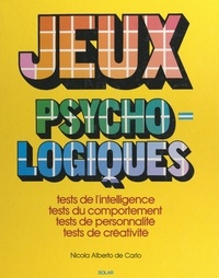 Nicola Alberto de Carlo et  Collectif - Les jeux psychologiques.