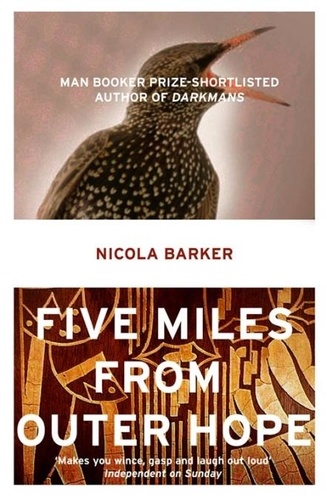 Nicola Barker - Five Miles from Outer Hope.