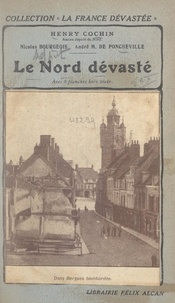 Nicola Bourgeois et Henry Cochin - Le Nord dévasté - Avec 8 planches hors texte.