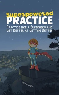 Superpowered Practice