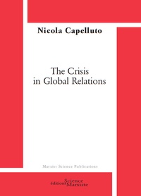 Nicola Capelluto - The crisis in global relations.