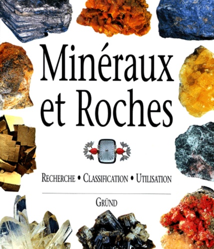 Nicola Cipriani - Minéraux et roches - Recherche, classification, utilisation.