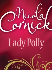 Nicola Cornick - Lady Polly.