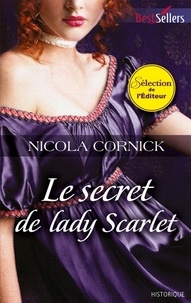 Nicola Cornick - Le secret de lady Scarlet - T4 - Glory Girls.