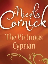 Nicola Cornick - The Virtuous Cyprian.