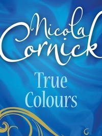 Nicola Cornick - True Colours.