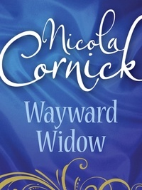 Nicola Cornick - Wayward Widow.