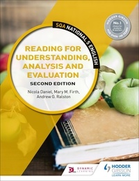 Nicola Daniel et Mary M. Firth - National 5 English: Reading for Understanding, Analysis and Evaluation, Second Edition.