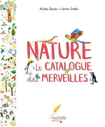 Nature. Le catalogue des merveilles
