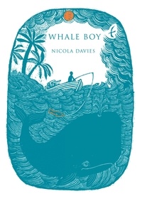 Nicola Davies - Whale Boy.