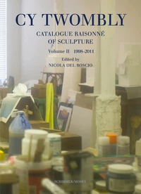 Cy twombly catalogue raisonne of scupltures