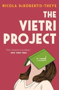 Nicola DeRobertis-Theye - The Vietri Project - A Novel.