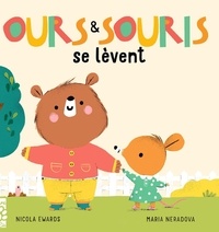 Nicola Edwards et Maria Neradova - Ours & Souris  : Ours & Souris démarrent la journée.