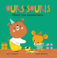 Nicola Edwards et Maria Neradova - Ours & Souris  : Ours & Souris fêtent leur anniversaire.