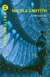 Nicola Griffith - Ammonite.