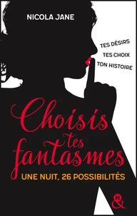 Choisis tes fantasmes