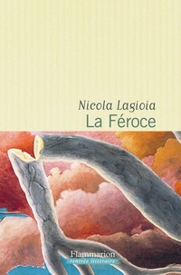 Télécharger le livre anglais gratuitement La féroce par Nicola Lagioia RTF PDB 9782081382176