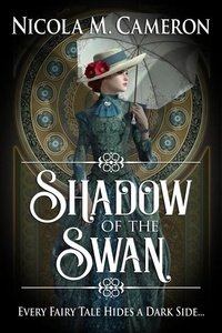  Nicola M. Cameron - Shadow of the Swan - Hidden Empire, #1.