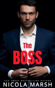  Nicola Marsh - The Boss - Workplace liaisons, #1.