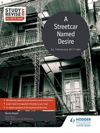 Nicola Onyett - Study and Revise for AS/A-level: A Streetcar Named Desire.
