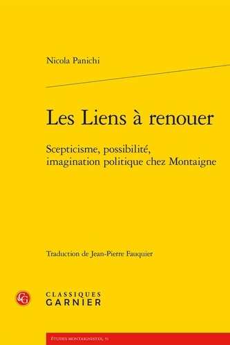 Les liens à renouer. Scepticisme, possibilité, imagination politique chez Montaigne