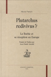 Nicola Panichi - Plutarchus redivivus ? - La Boétie et sa réception en Europe.