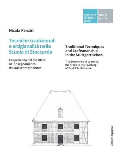 Nicola Panzini - Tecniche tradizionali e artigianalità nella Scuola di Stoccarda - L’esperienza del mestiere nell’insegnamento di Paul Schmitthenner.