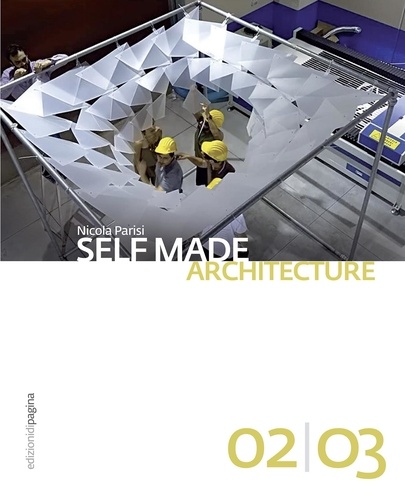 Nicola Parisi - Self Made Architecture 02|03.