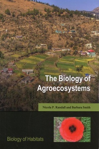 Téléchargez des livres en ligne pdf gratuitement The Biology of Agroecosystems par Nicola Randall, Barbara Smith 9780198737537 DJVU PDB PDF