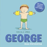 Nicola Smee - George Goes Swimming.