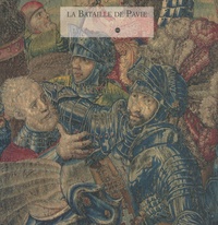 Nicola Spinosa et Emmanuel Coquery - La Bataille de Pavie.