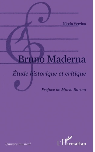 Bruno Maderna. Etude historique et critique