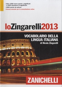 Nicola Zingarelli - Io Zingarelli 2013 - Vocabulario della lingua italiana.