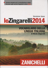 Nicola Zingarelli - Lo Zingarelli 2014 - Vocabolario della lingua italiana.