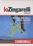 Nicola Zingarelli et Mario Cannella - Lo Zingarelli Minore - Vocabolario della lingua italiana.