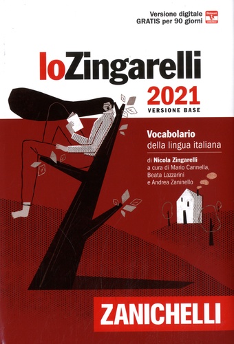 Lo Zingarelli. Versione base. Vocabulario della lingua italiana  Edition 2021