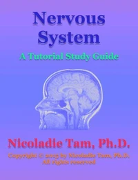 Nervous System: A Tutorial Study Guide