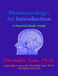  Nicoladie Tam - Pharmacology: An Introduction: A Tutorial Study Guide.