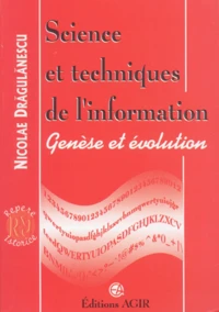 Sciences Et Techniques De L'Information. Genese Et Evolution
