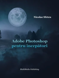 Adobe Photoshop pentru începători