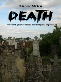 Death - Cultural, Philosophical and Religious Aspects