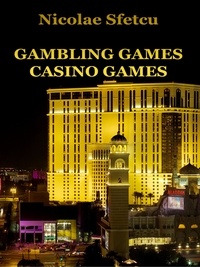  Nicolae Sfetcu - Gambling Games - Casino Games.