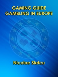  Nicolae Sfetcu - Gaming Guide - Gambling in Europe.